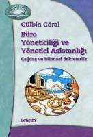 Büro Yöneticiligi ve Yönetici Asistanligi - Göral, Gülbin