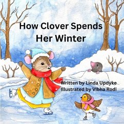 How Clover spends her winter - Updyke, Linda