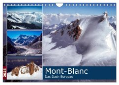 Mont-Blanc - Das Dach Europas (Wandkalender 2025 DIN A4 quer), CALVENDO Monatskalender