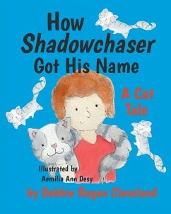 How Shadowchaser Got His Name - Cleveland, Debbie Regan