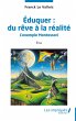 Éduquer : du rêve à la réalité - Bild 1