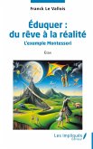Éduquer : du rêve à la réalité