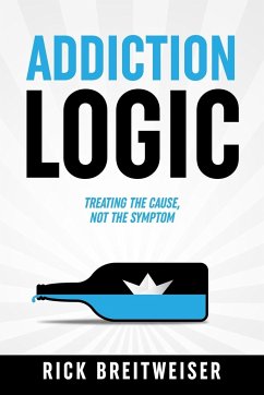 Addiction Logic - Breitweiser, Rick