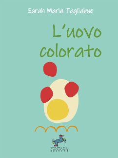 L'uovo colorato - L'aura spiegata ai più piccoli - Tagliabue, Sarah