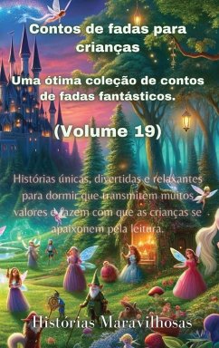 Cover Contos de fadas para crianças Uma ótima coleção de contos de fadas fantásticos. (Volume 19)