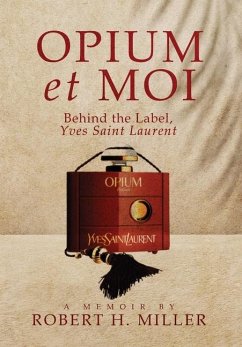 Opium et Moi - Miller, Robert H