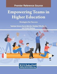 Empowering Teams in Higher Education - Burris-Melville, Tashieka Simone; Burris, Shalieka Tiffia; Bledsoe, Kristin