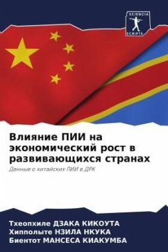 Vliqnie PII na äkonomicheskij rost w razwiwaüschihsq stranah - DZAKA KIKOUTA, Theophile;NZILA NKUKA, Hippolyte;MANSESA KIAKUMBA, Bientot