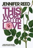 This Word Called Love