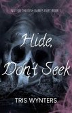 Hide, Don't Seek (A Why Choose Dark Romance) (eBook, ePUB)