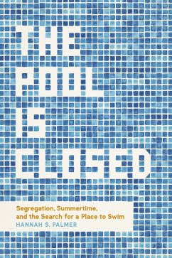The Pool Is Closed (eBook, ePUB) - Palmer, Hannah S.