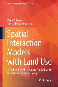Spatial Interaction Models with Land Use (eBook, PDF) - Silveira, Paulo; Dentinho, Tomaz Ponce