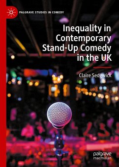 Inequality in Contemporary Stand-Up Comedy in the UK (eBook, PDF) - Sedgwick, Claire