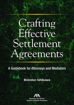 Cover Crafting Effective Settlement Agreements (eBook, ePUB)