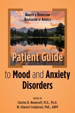 Anxiety and Depression Association of America Patient Guide to Mood and Anxiety Disorders (eBook, ePUB)