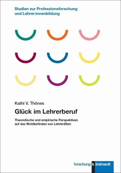 Glück im Lehrerberuf (eBook, PDF) - Kathi, Thönes