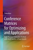 Conference Matrices for Optimizing and Applications (eBook, PDF) Conference Matrices for Optimizing and Applications (eBook, PDF)