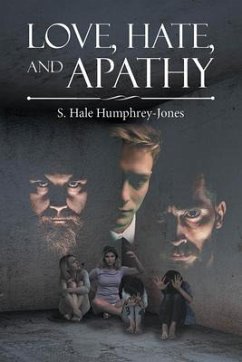 Love, Hate, and Apathy (eBook, ePUB) - Humphrey-Jones, S. Hale