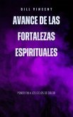 Avance de las fortalezas espirituales (eBook, ePUB) Avance de las fortalezas espirituales (eBook, ePUB)