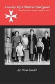 Courage of a Maltese Immigrant (eBook, ePUB)