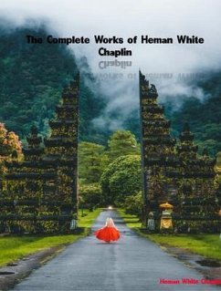Cover The Complete Works of Heman White Chaplin (eBook, ePUB)