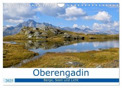 Oberengadin - Berge, Seen und Licht (Wandkalender 2025 DIN A4 quer), CALVENDO Monatskalender - Calvendo;Köller, Nadine