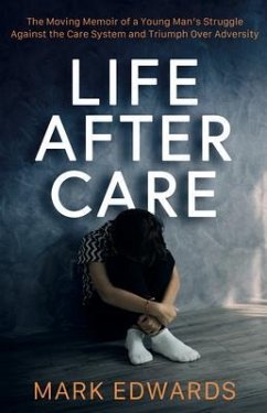 Life After Care (eBook, ePUB) - Edwards, Mark