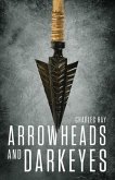 Arrowheads and Darkeyes (eBook, ePUB)