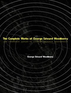 The Complete Works of George Edward Woodberry (eBook, ePUB) - George Edward Woodberry