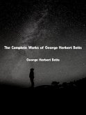 The Complete Works of George Herbert Betts (eBook, ePUB) The Complete Works of George Herbert Betts (eBook, ePUB)