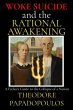 WOKE SUICIDE and the RATIONAL AWAKENING... - Bild 1