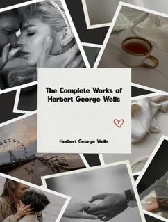 Cover The Complete Works of Herbert George Wells (eBook, ePUB)