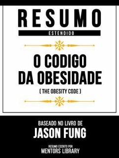 Cover Resumo Estendido - O Código Da Obesidade (The Obesity Code) - Baseado No Livro De Jason Fung (eBook, ePUB)