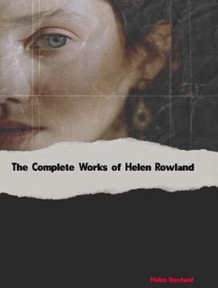 Cover The Complete Works of Helen Rowland (eBook, ePUB)