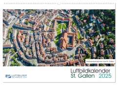 Luftbildkalender St. Gallen 2025 (Wandkalender 2025 DIN A2 quer), CALVENDO Monatskalender - Calvendo;Schellenberg & André Rühle,Luftbilderschweiz.ch, Roman