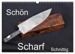 Schön - Scharf - Schnittig (Wandkalender 2025 DIN A3 quer), CALVENDO Monatskalender