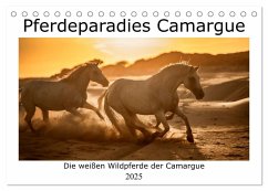 Pferdeparadies Camargue (Tischkalender 2025 DIN A5 quer), CALVENDO Monatskalender