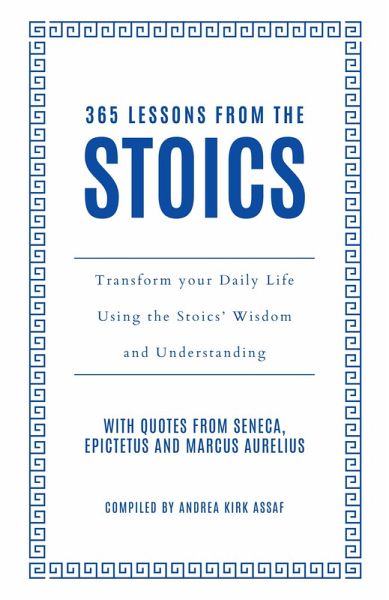 365 Lessons from the Stoics (eBook, ePUB) 365 Lessons from the Stoics (eBook, ePUB)