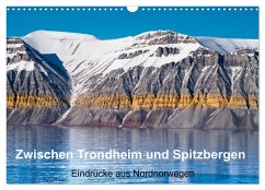 Zwischen Trondheim und Spitzbergen (Wandkalender 2025 DIN A3 quer), CALVENDO Monatskalender - Calvendo;Pohl, Bruno