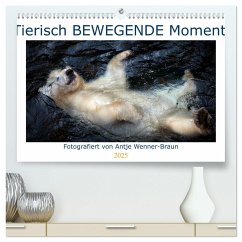 Tierisch BEWEGENDE Momente (hochwertiger Premium Wandkalender 2025 DIN A2 quer), Kunstdruck in Hochglanz - Calvendo;Wenner-Braun, Antje