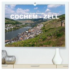 Die Mosel - Landkreis Cochem - Zell (hochwertiger Premium Wandkalender 2025 DIN A2 quer), Kunstdruck in Hochglanz - Calvendo;Schickert, Peter