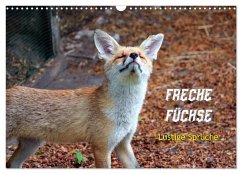 Freche Füchse - lustige Sprüche (Wandkalender 2025 DIN A3 quer), CALVENDO Monatskalender