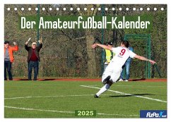 Der Amateurfußball-Kalender (Tischkalender 2025 DIN A5 quer), CALVENDO Monatskalender - Calvendo;GmbH, FuPa