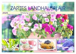 Zartes Landhausflair. Erholung und Entspannung für die Seele (Wandkalender 2025 DIN A2 quer), CALVENDO Monatskalender