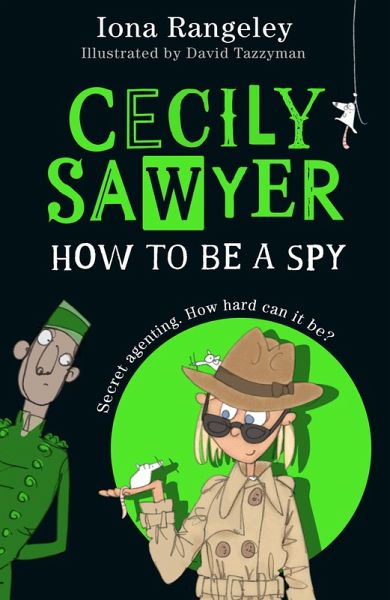 Cecily Sawyer: How To Be a Spy (eBook, ePUB)