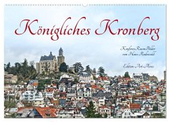 Königliches Kronberg (Wandkalender 2025 DIN A2 quer), CALVENDO Monatskalender