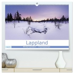 Lappland - Winterwandern Impressionen (hochwertiger Premium Wandkalender 2025 DIN A2 quer), Kunstdruck in Hochglanz