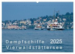 Dampfschiffe Vierwaldstättersee (Wandkalender 2025 DIN A2 quer), CALVENDO Monatskalender - Calvendo;J. Koller 4pictures.ch, Alois