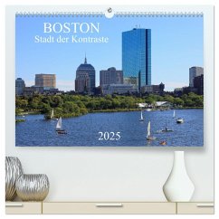 Boston - Stadt der Kontraste (hochwertiger Premium Wandkalender 2025 DIN A2 quer), Kunstdruck in Hochglanz - Calvendo;Großkopf, Rainer