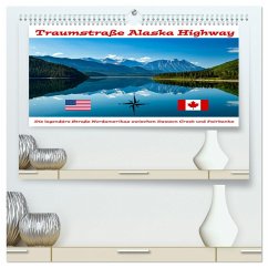 Traumstraße Alaska Highway (hochwertiger Premium Wandkalender 2025 DIN A2 quer), Kunstdruck in Hochglanz